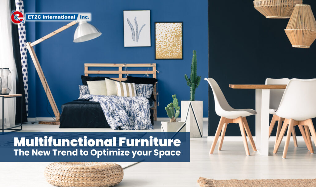 Multifunctional Furniture ET2C Int. Furniture Sourcing Procurement