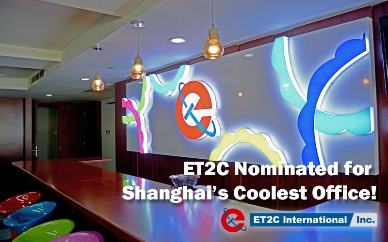 ET2C Nominated for Shanghai’s Coolest Office!