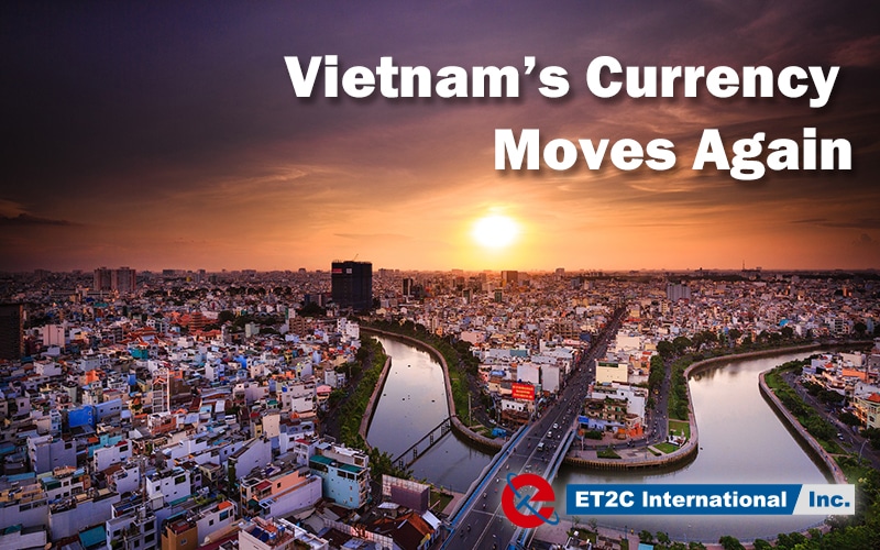 Vietnam’s Currency Moves Again