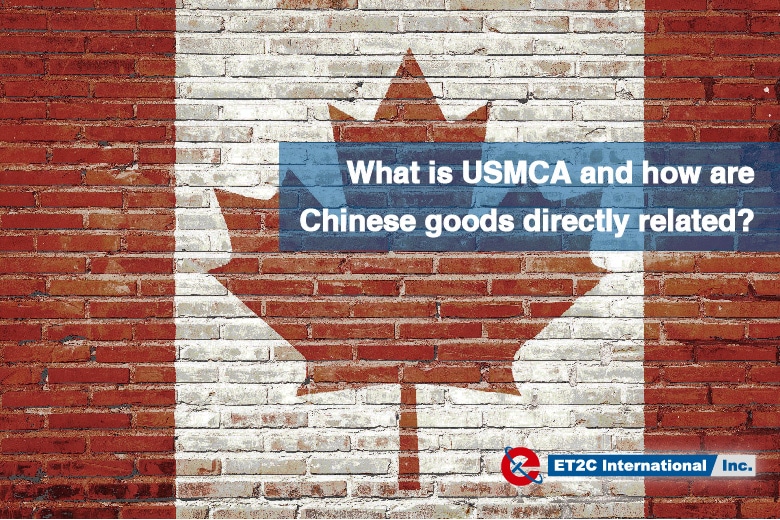 What is USMCA and how are Chinese goods directly related?