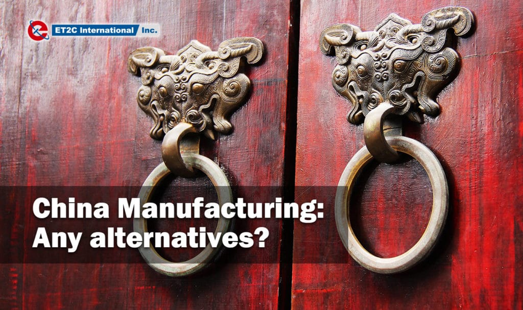 China Manufacturing alternatives