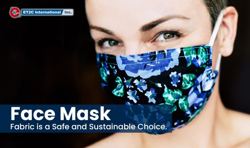 Face Mask Fabric is a safe and sustainable choice