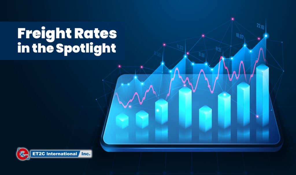 Freight Rates in the Spotlight ET2C International sourcing