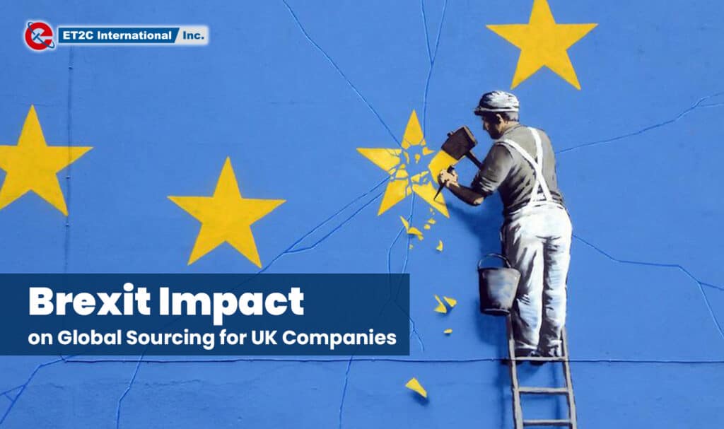 Brexit Impact on Global Sourcing for UK Companies ET2C
