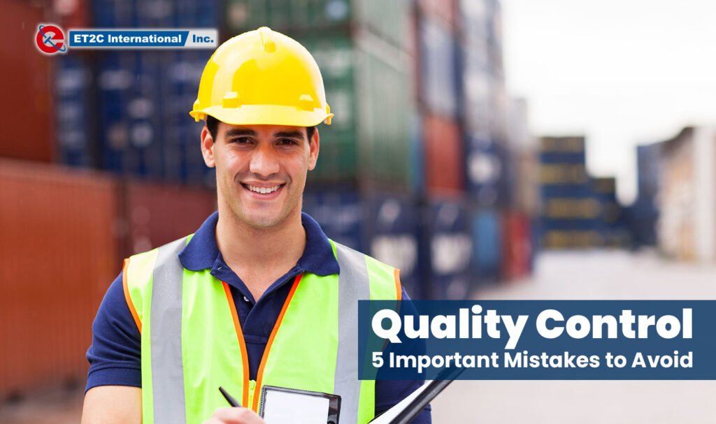 Quality Control ET2C Int. quality assurance factory audit check