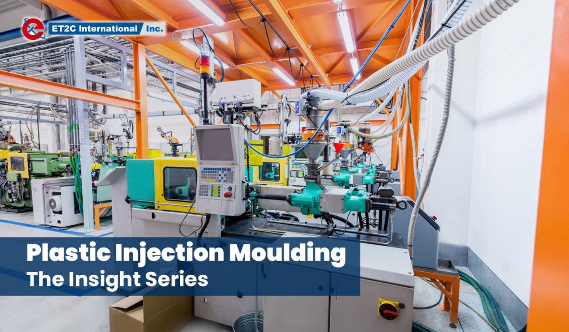Plastic Injection Moulding:  The Insight Series