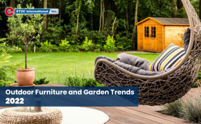 Outdoor Furniture and Garden Trends 2022