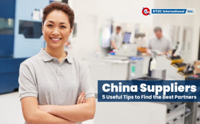 China Suppliers: 5 Useful Tips to Find the Best Partners