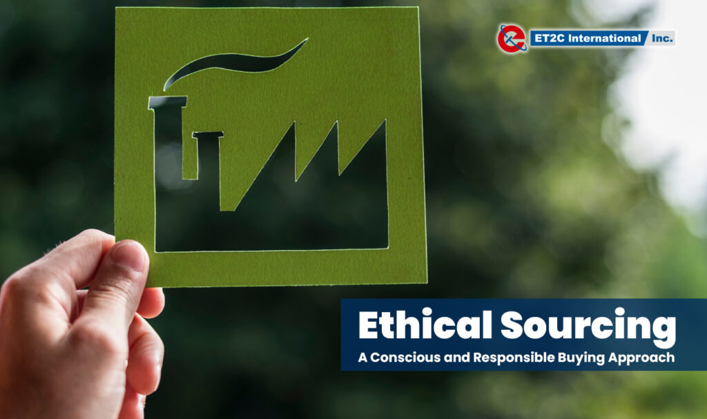 Ethical Sourcing ET2C Int. sourcing procurement