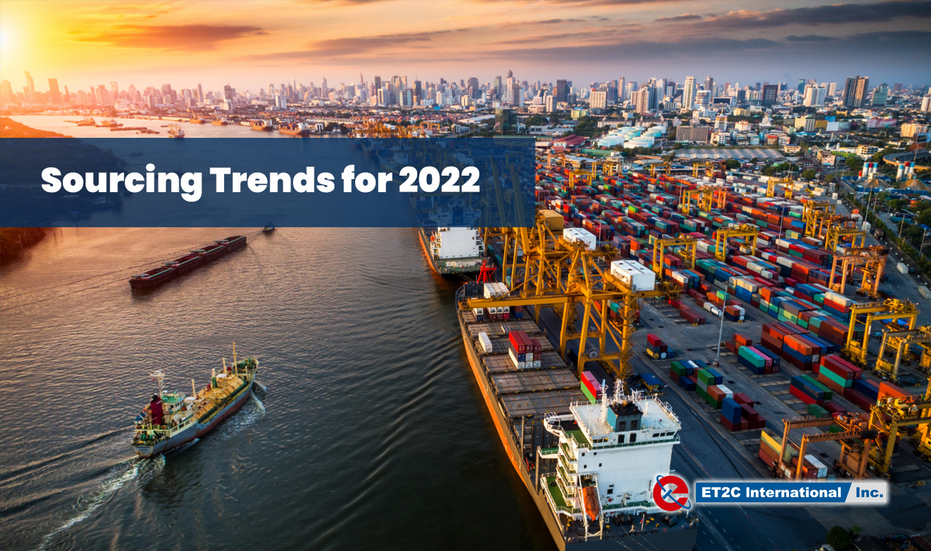 Sourcing Trends for 2022 ET2C International