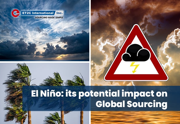El Nino is coming, how could this weather event effect Global Sourcing and Shipping