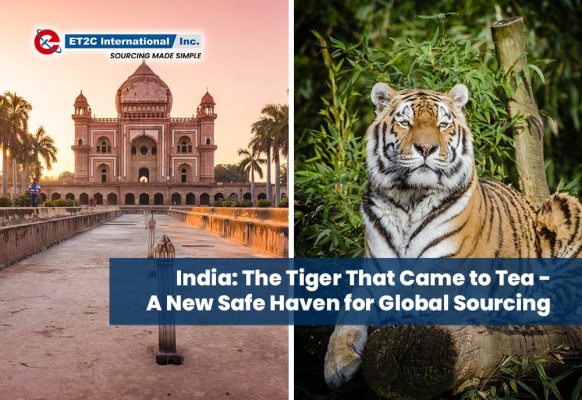 India The Tiger That Came to Tea - A New Safe Haven for Global Sourcing