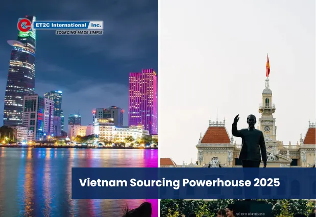 Vietnam Sourcing Powerhouse 2025